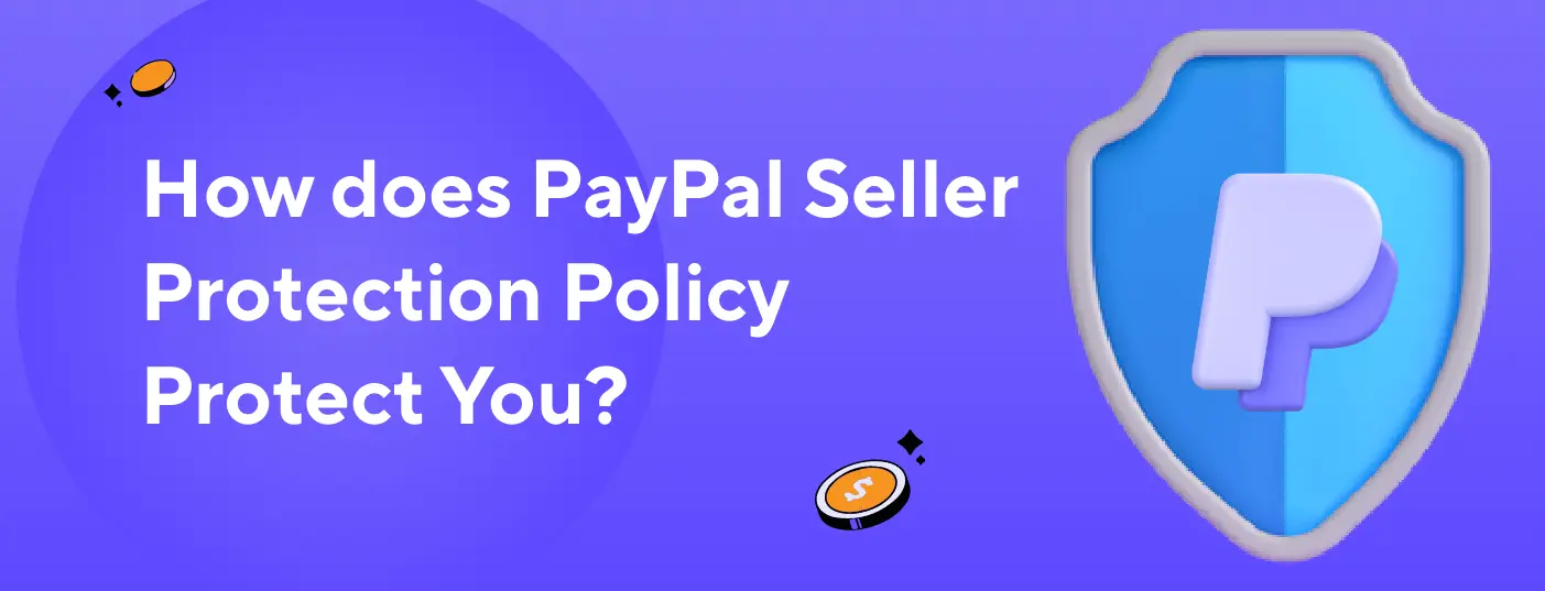 How PayPal Seller Protection Protects You