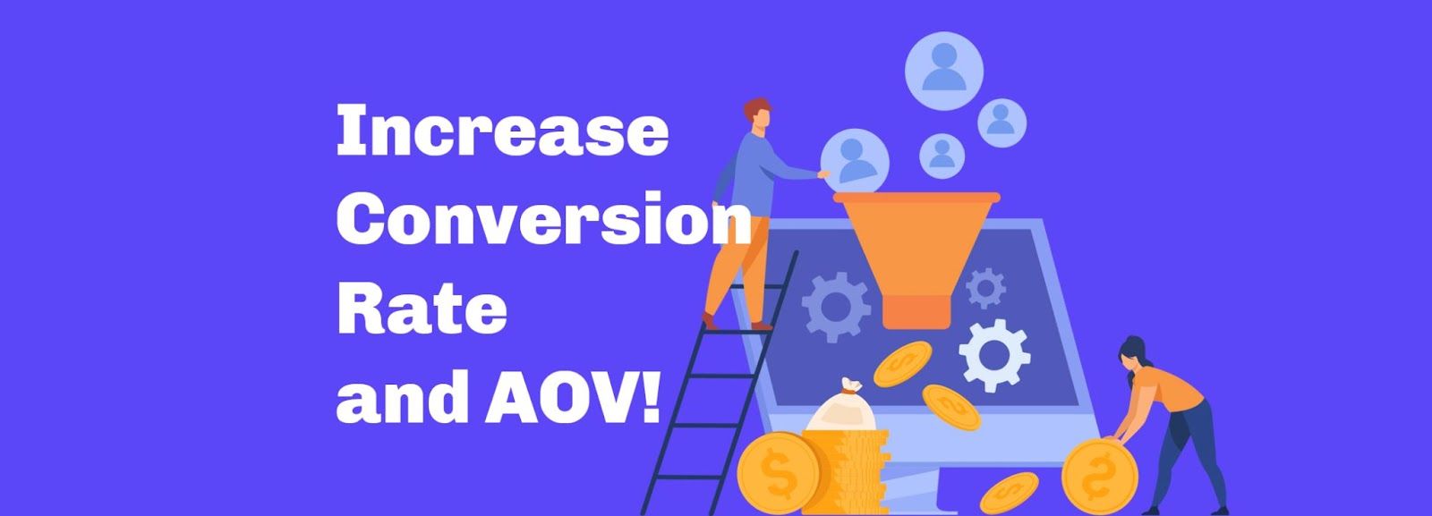 Two essential Shopify applications to increase conversion rate and average order value.